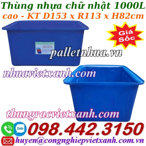 Thùng nhựa chữ nhật 1000L cao